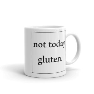 MUGS-2024-Not-today-gluten-square-MUG-handle-on-right
