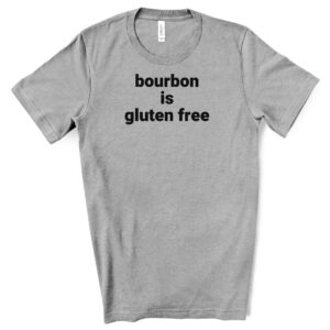 SHIRTS-2024-Bourbon-is-Gluten-Free-Shirt-LIGHT-GREY-A-Heather-2-Bella-3001-Mens