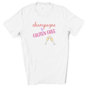 SHIRTS-2024-Champagne-is-Gluten-Free-Shirt-COLOUR-on-WHITE-2-Bella-3001-Womens