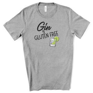 SHIRTS-2024-Gin-is-Gluten-Free-Shirt-LIGHT-GREY-A-Heather-2-Bella-3001-Womens