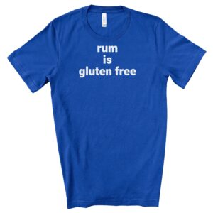 SHIRTS-2024-Rum-is-Gluten-Free-Shirt-BLUE-2-Bella-3001-Mens
