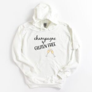 HOODIES-2024-Champagne-is-Gluten-Free-Hoodie-WHITE-2-Gildan-18500-Womens