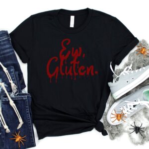SHIRTS-2024-Ew-Gluten-Halloween-Shirt-BLOOD-DRIP-BLACK-1-Bella-3001-Womens