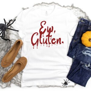 SHIRTS-2024-Ew-Gluten-Halloween-Shirt-BLOOD-DRIP-WHITE-1-Bella-3001-Womens