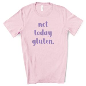 SHIRTS-2024-Not-Today-Gluten-Shirt-PURPLE-on-PINK-2-Bella-3001-Womens