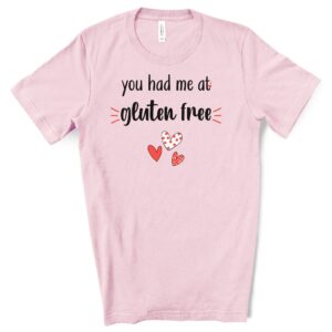 SHIRTS-2024-You-Had-Me-At-Gluten-Free-Shirt-PINK-2-Bella-3001-Womens